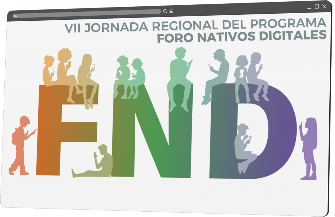 VII Jornada Regional del Programa Foro Nativos Digitales
